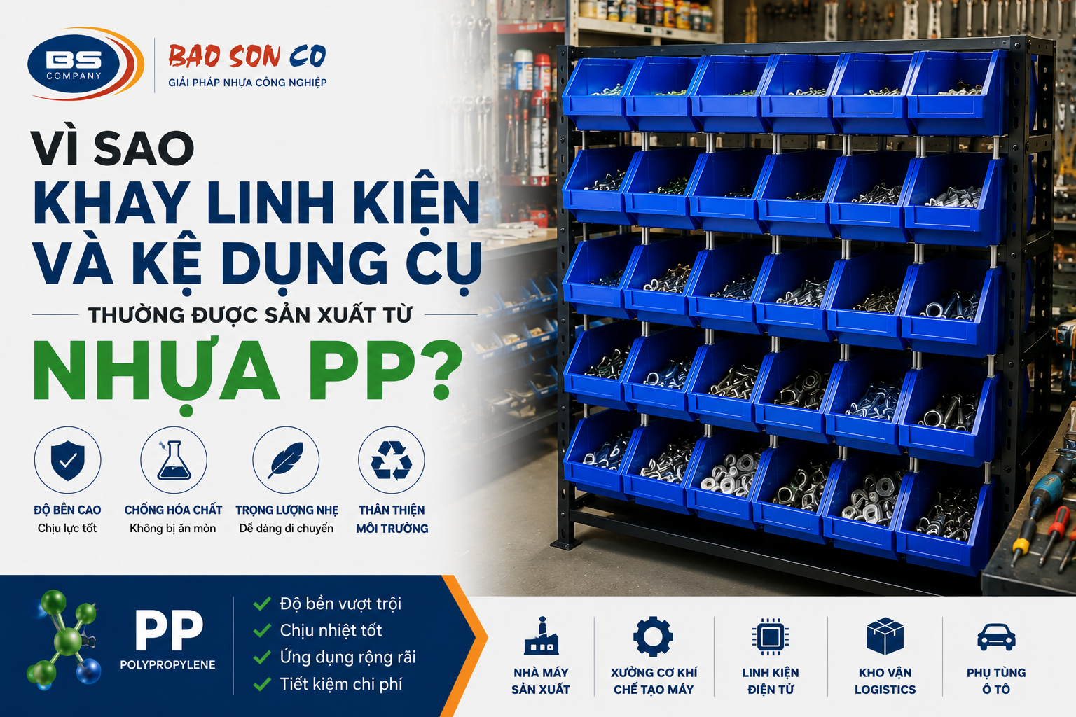 vì sao khay linh kiện và kệ dụng cụ được sản xuất từ nhựa PP