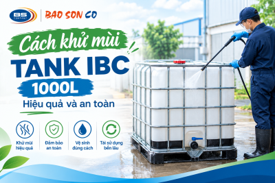 Khử mùi TANK IBC hiệu quả | BẢO SƠN